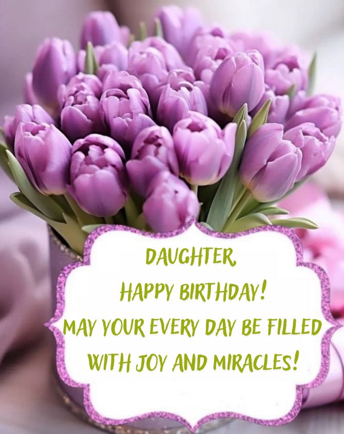 Touching Happy Birthday greetings to a daughter in verse and prose on cards 3