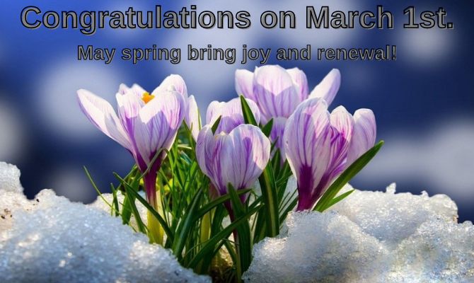 Happy first day of spring! Beautiful greetings from March 1 4