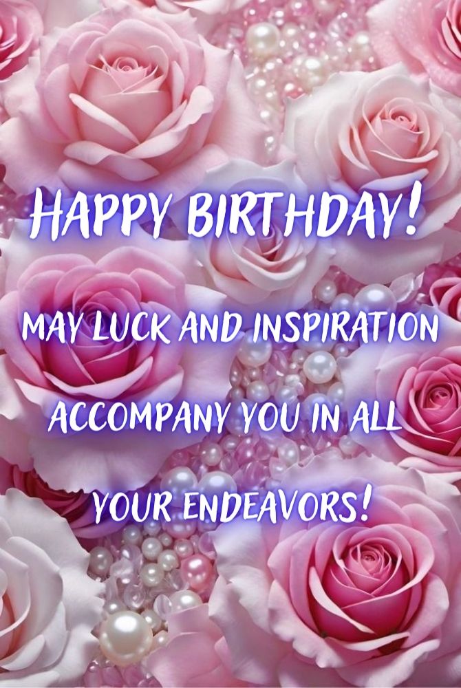 Happy birthday pictures for a woman: beautiful congratulations and wishes 11