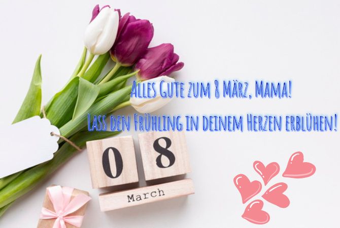 Herzlichen Glückwunsch zum 8. März an Mama in Versen, Prosa und Postkarten 5