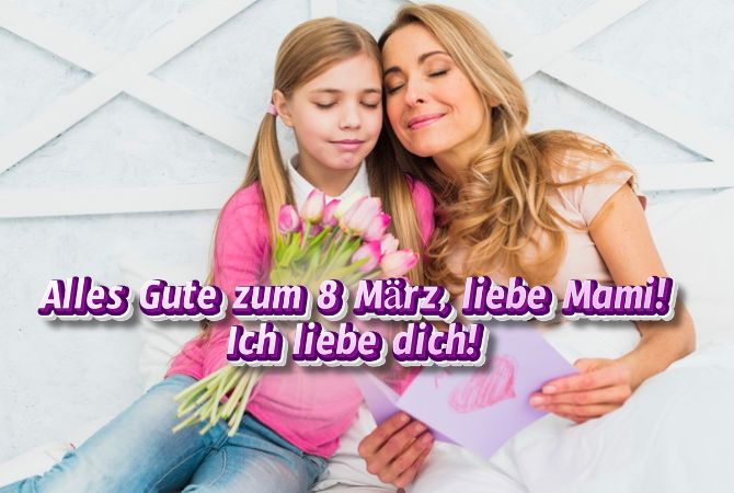 Herzlichen Glückwunsch zum 8. März an Mama in Versen, Prosa und Postkarten 8