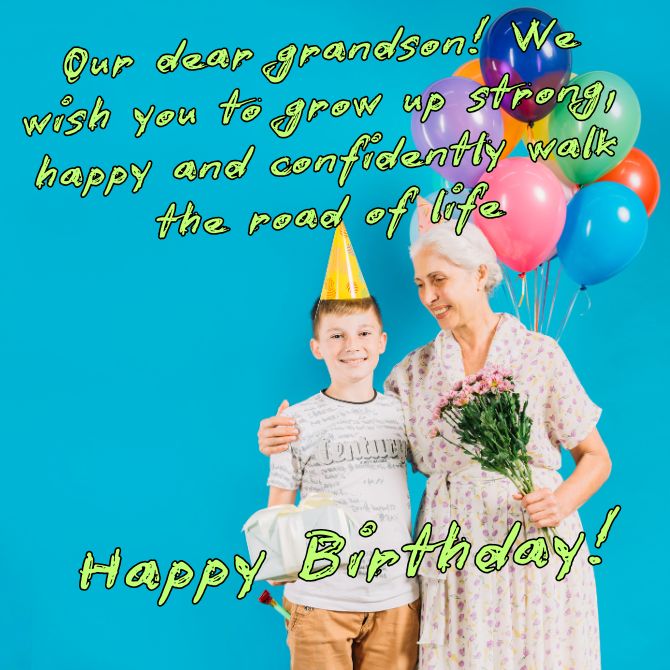 Happy Birthday Grandson: Warm Words and Sincere Wishes 3