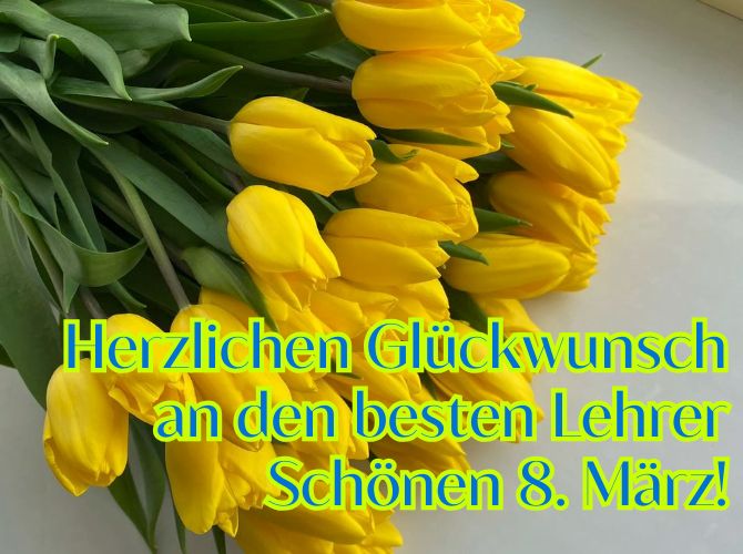 Berührende Glückwünsche zum 8. März an den Lehrer in Prosa, Poesie, Bildern 4