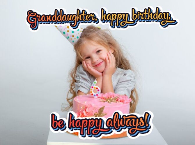 Happy Birthday Wishes to Granddaughter from Grandma and Grandpa: Words from the Heart 1