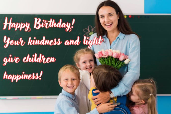Touching birthday greetings to the teacher in verse, postcards, prose 4