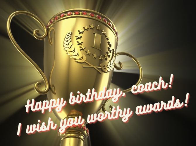 Congratulations to the coach on his birthday in your own words, in verses and postcards 5