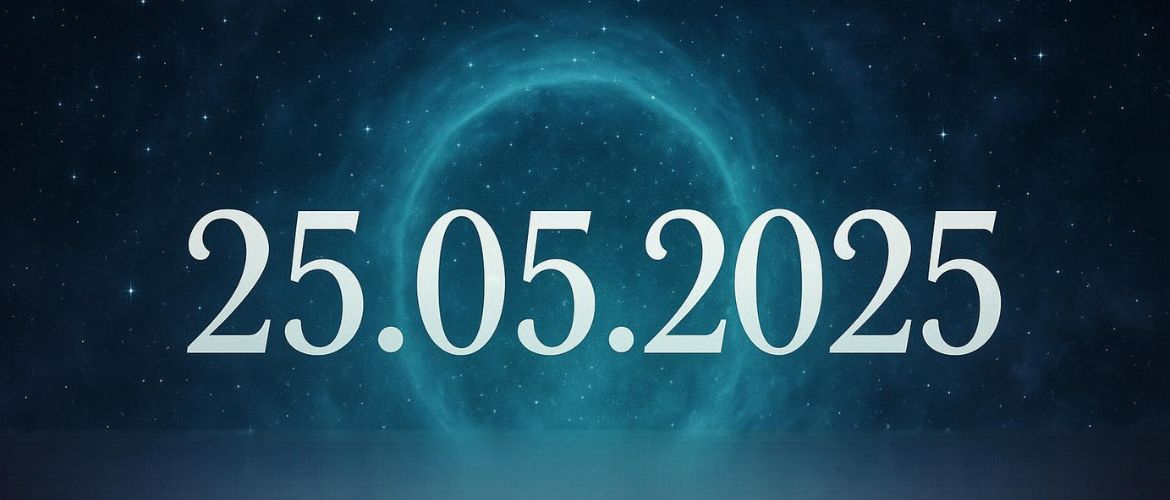 25.05.2025 – зеркальная дата: значение и влияние