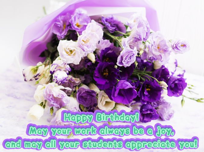 Happy Birthday to the Class Teacher – beautiful poems, prose, cards 7