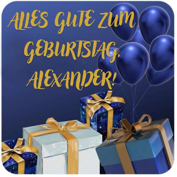 Berührende Glückwünsche für Alexander in Prosa, Gedichten und Postkarten 1