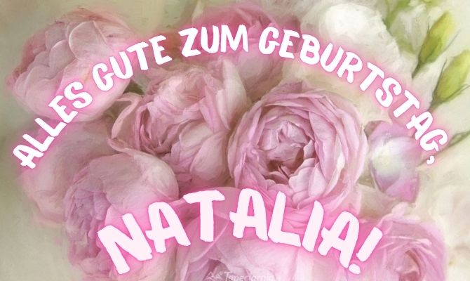 Herzliche Geburtstagswünsche für Natalia 7