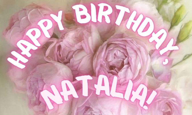 Best birthday wishes to Natalia 7