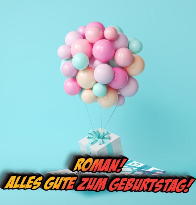 Schöne Geburtstagsgrüße für Roman: Karten, Prosa, Gedichte 5