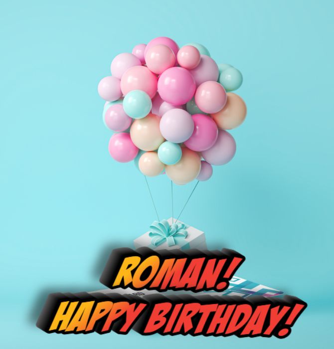 Beautiful birthday greetings to Roman: cards, prose, poems 5