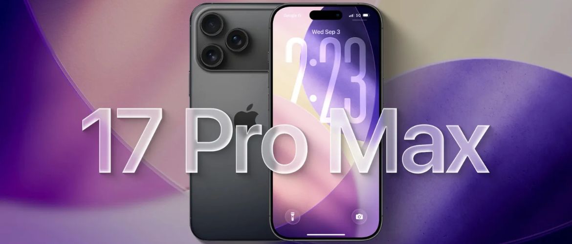 iPhone 17 Pro Max: что крутого есть в новинке
